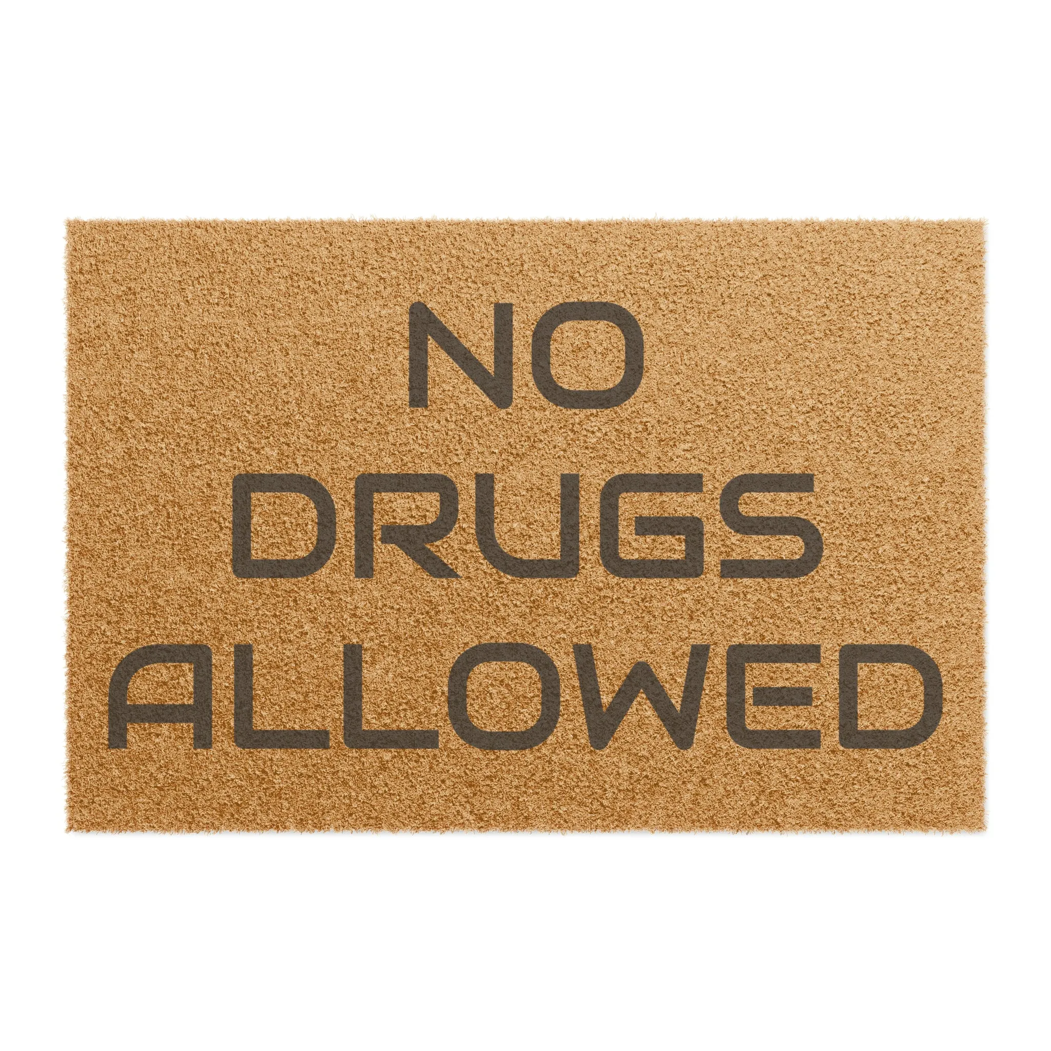 No drugs allowed Doormat